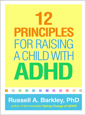 12 Principles for Raising a Child with ADHD - ebook